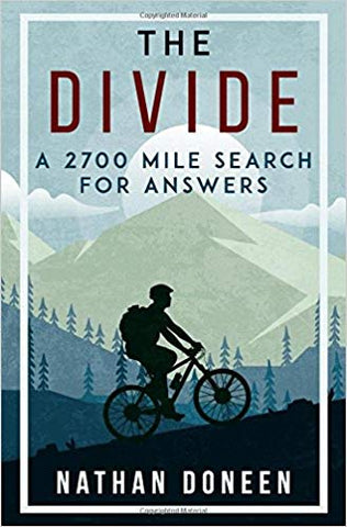 The Divide: A 2700 Mile Search For Answers